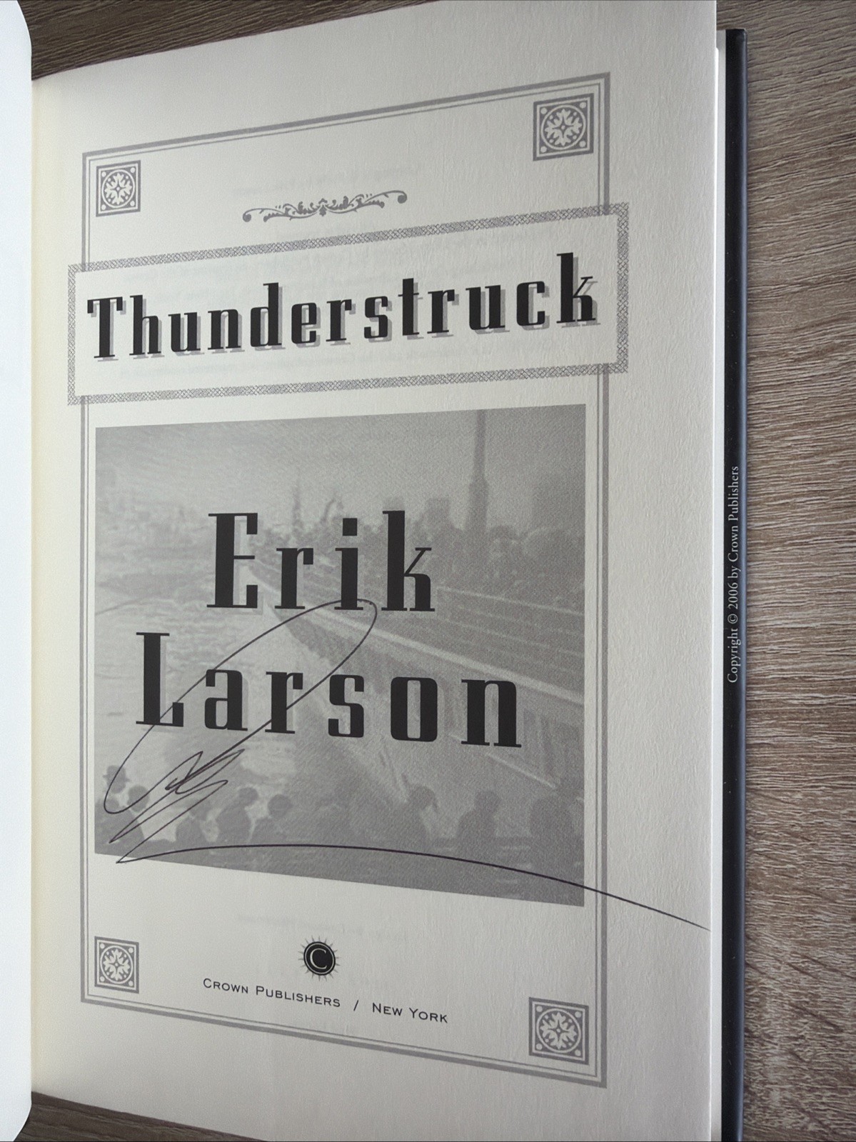 SIGNED Erik Larson THUNDERSTRUCK 2006 Crown, NY First Edition/Printing HC/DJ