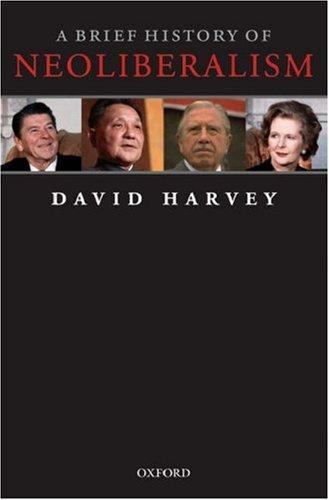 A Brief History of Neoliberalism, Harvey, David, Very Good Book