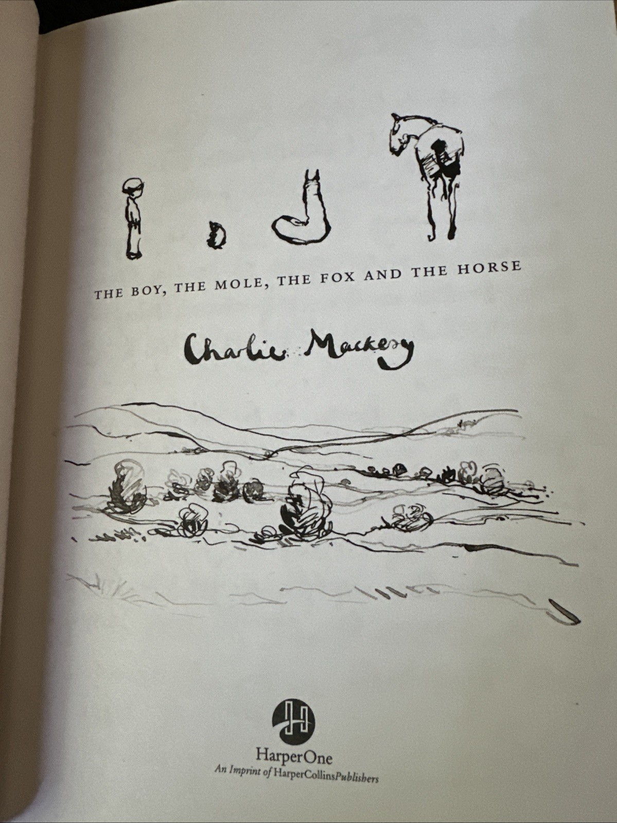 The Boy, the Mole the Fox & the Horse Charlie Mackesy Hardcover 1st Edition Book