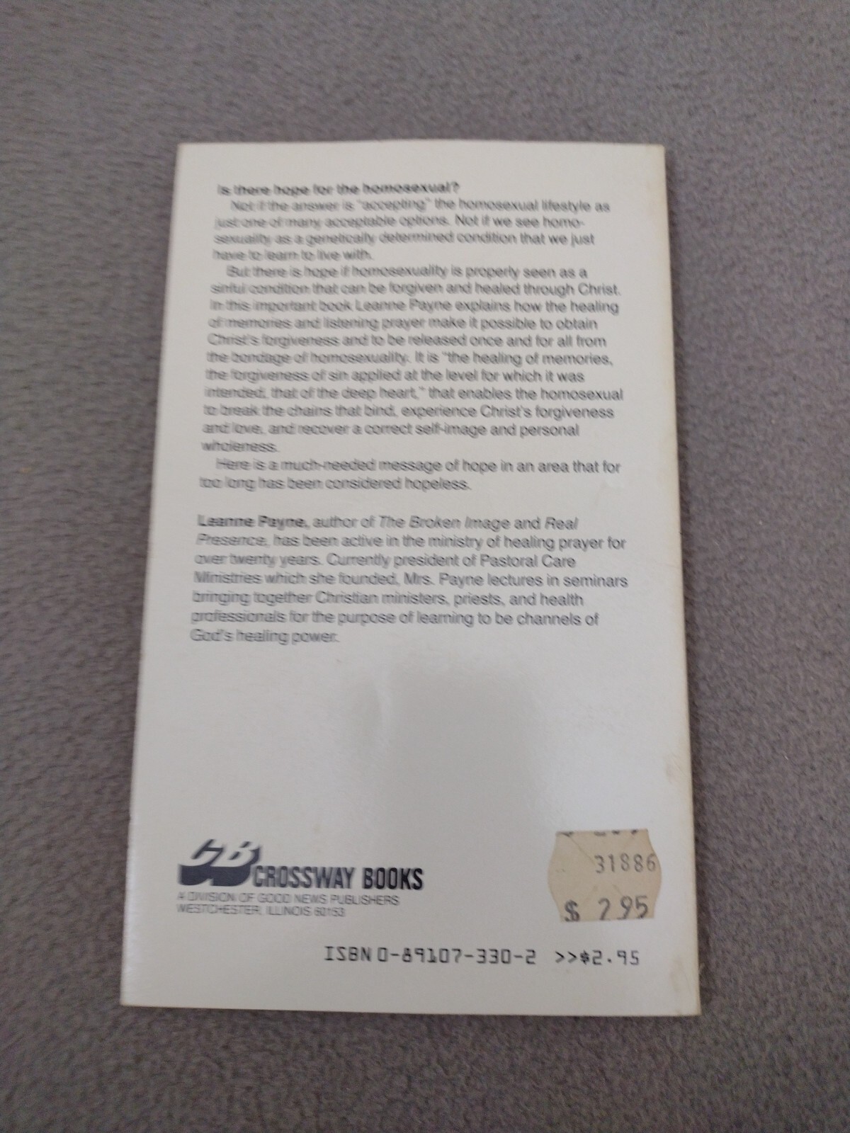 The Healing of The Homo-sexual Leanne Payne 1985 First Edition