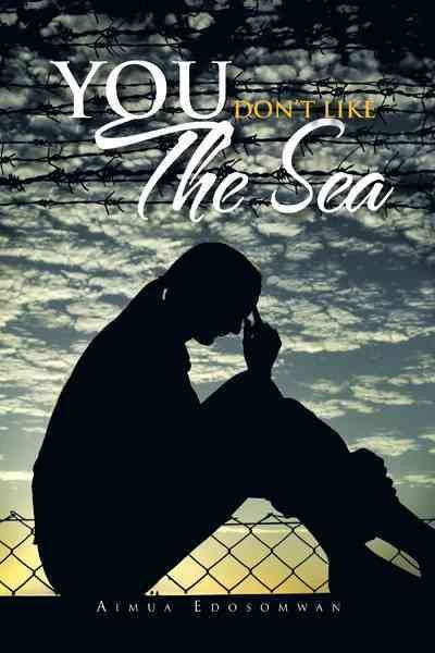 You Don’t Like the Sea, Paperback by Edosomwan, Aimua, Brand New, Free shippi…