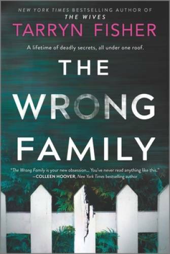 The Wrong Family: A Novel – Paperback By Fisher, Tarryn – GOOD
