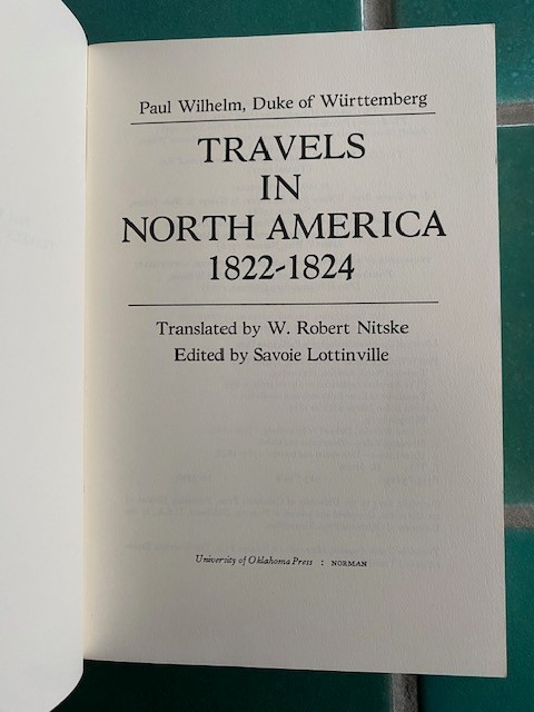 Travels in North America 1822-1824 Duke Paul Wilhelm of Wurttemberg PB