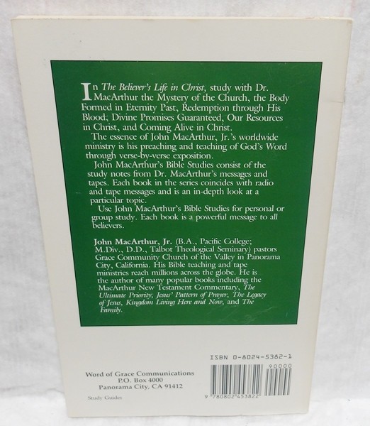 THE BELIEVER’S LIFE IN CHRIST EPHESIANS 1:1-2:10 – JOHN MACARTHUR – 1989