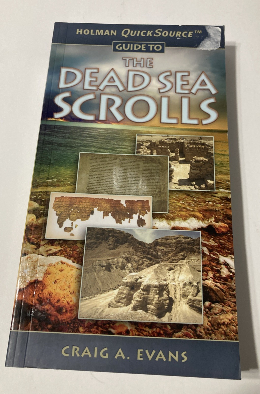 Holman QuickSource Guide to the Dead Sea Scrolls by Craig A, Evans