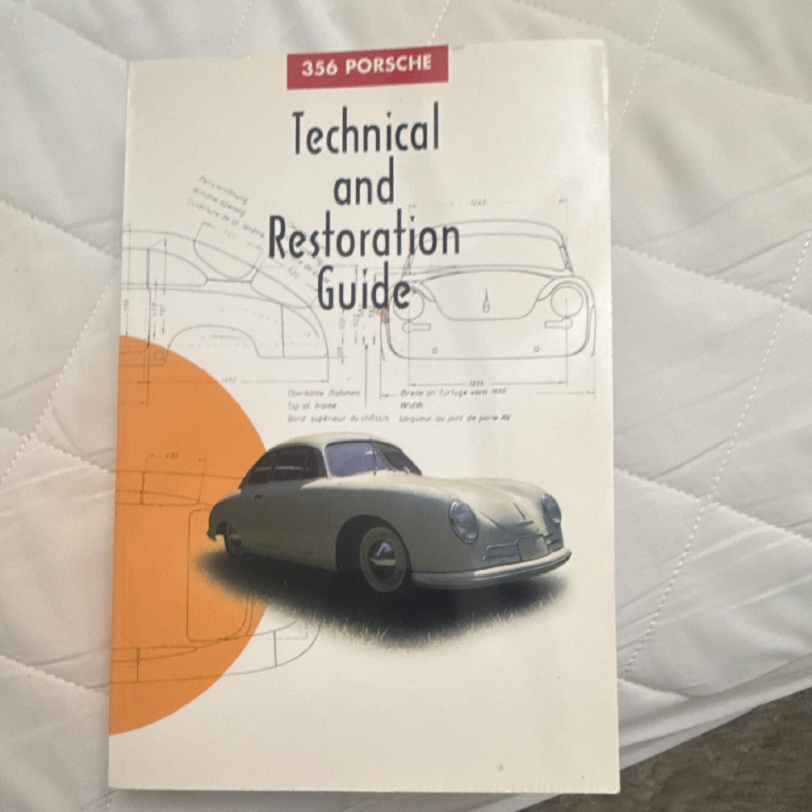 356 Porsche Technical and Restoration Guide by 356 Registry Editors