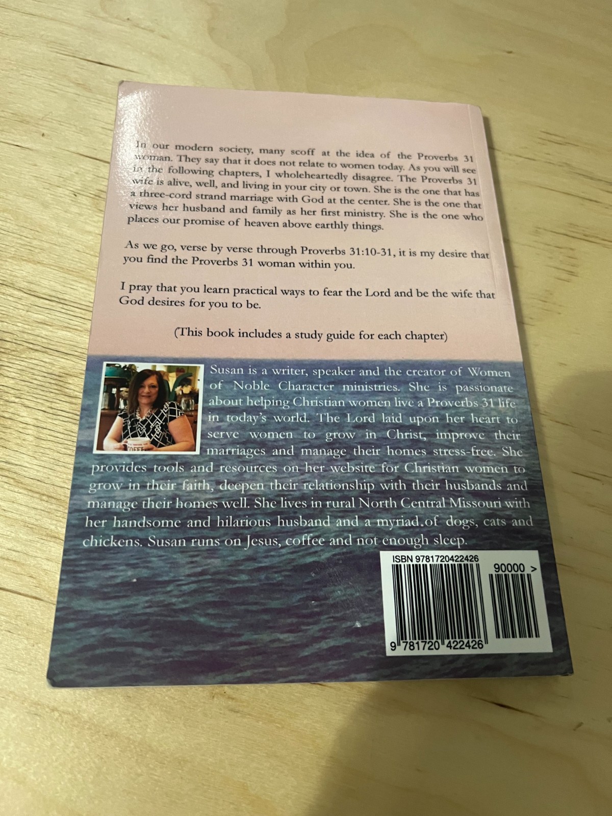 The Complete Proverbs 31 Woman: A verse-by-verse practical look at the Proverbs