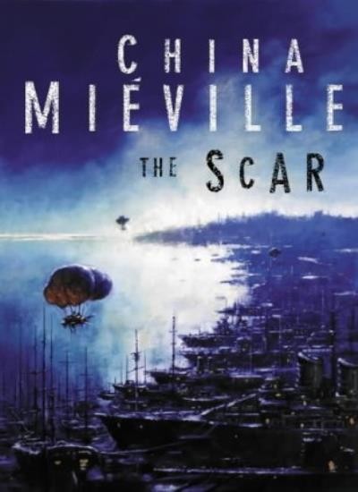 The Scar By China Mieville. 9780333781746