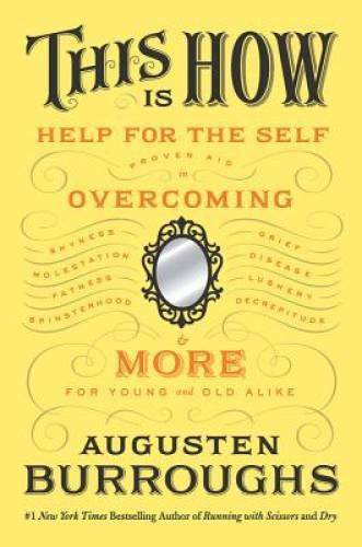 This Is How: Proven Aid in Overcoming Shyness, Molestation, Fatness, Spin – GOOD