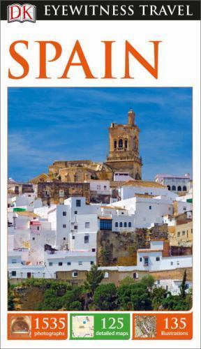 Eyewitness Travel Guide Ser.: DK Eyewitness Travel Guide: Spain by Dorling…