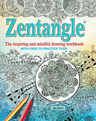 Zentangle: The Inspiring and Mindful Dr… by Marbaix, Jane Paperback / softback