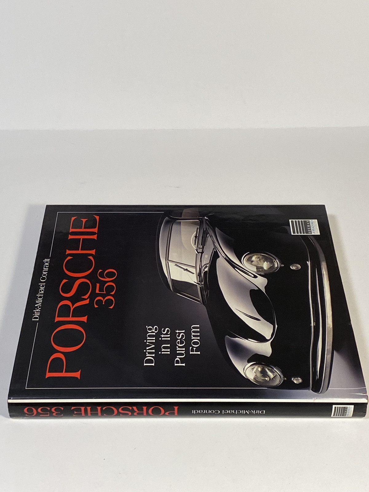Porsche 356 : Driving in Its Purest Form by Dirk-Michael Conradt – HC 1993