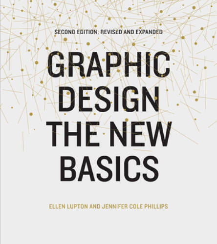 Graphic Design: The New Basics: Second Edition, Revised and Expanded – VERY GOOD