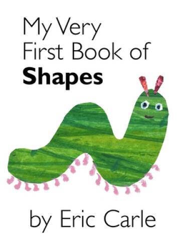 My Very First Book of Shapes – Board book By Carle, Eric – VERY GOOD