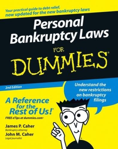 Personal Bankruptcy Laws For Dummies – Paperback By Caher, James P. – VERY GOOD