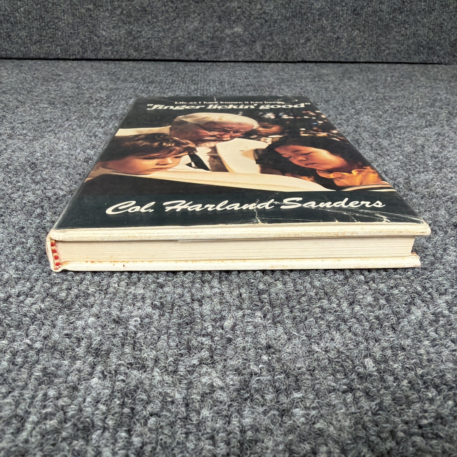 Life As I Have Known It Has Been Finger Lickin‘ Good by Col Harland Sanders 1974
