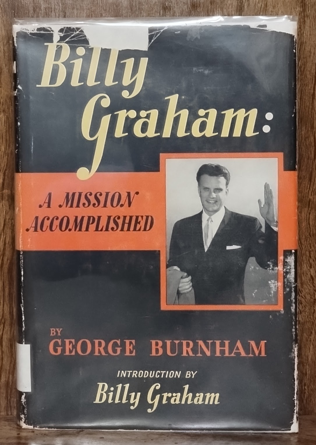 Billy Graham A Mission Accomplished George Burnham 1955 First Ed Hardcover Revel