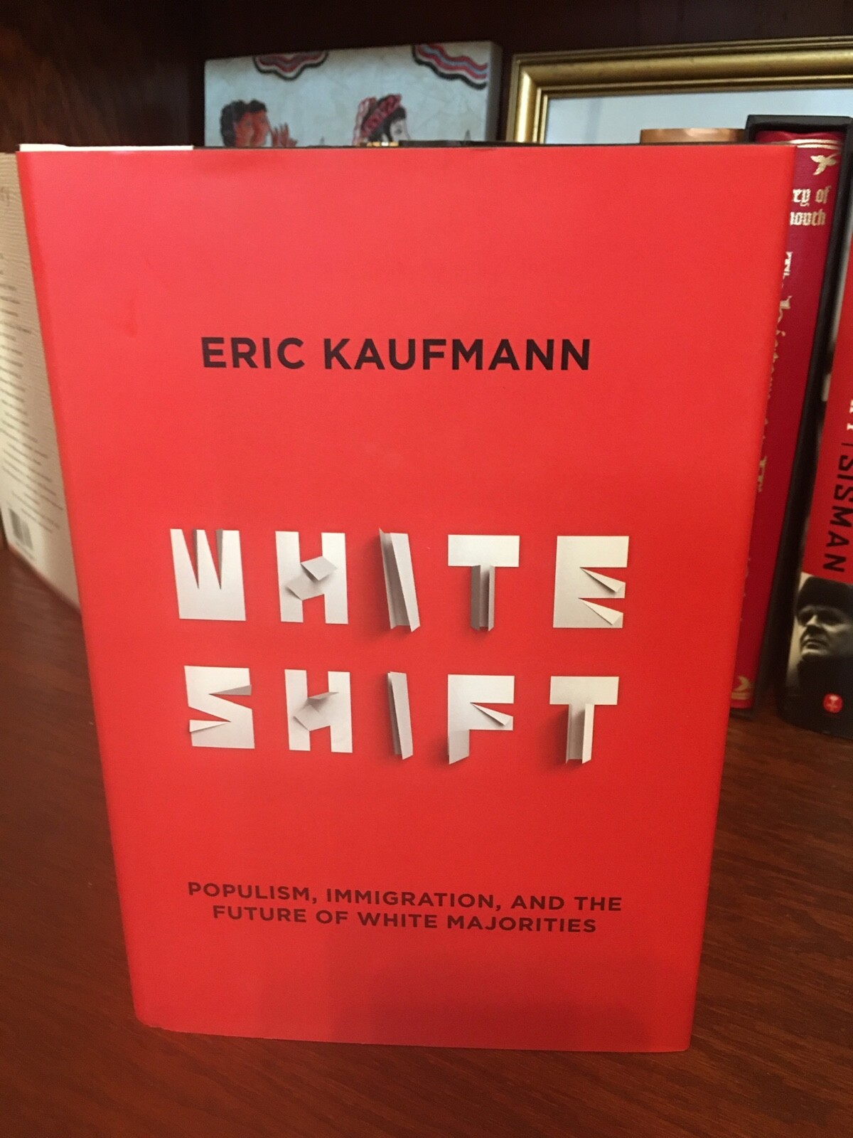 Whiteshift. Eric Kaufmann 1st HC Ptg. Abrams 2019. Fine Unread