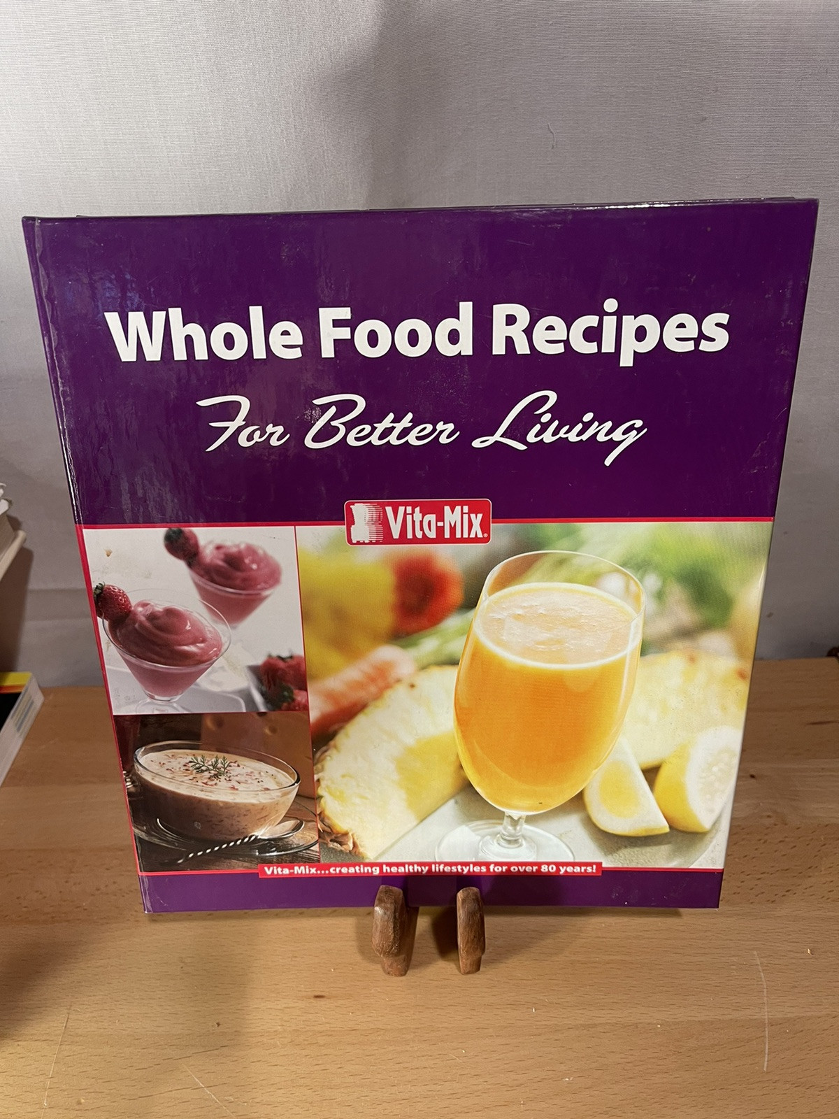 Vita-Mix Whole Food Recipes For Better Living – Ring Bound Book Pre Owned