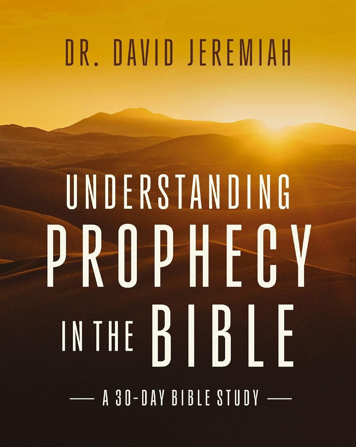 Understanding Prophecy in the Bible Paperback by David Jeremiah