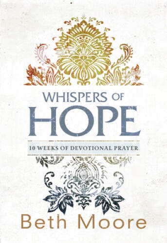 Whispers of Hope: 10 Weeks of Devotional Prayer – Paperback – GOOD