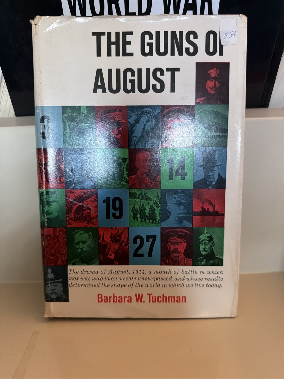 The Guns of August – HCDJ 1963, by Barbara W. Tuchman Fourth Printing
