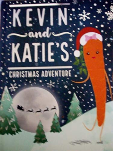 Kevin and Katie’s Christmas Adventure (Storytime Picture Bk HB) Hardback Book