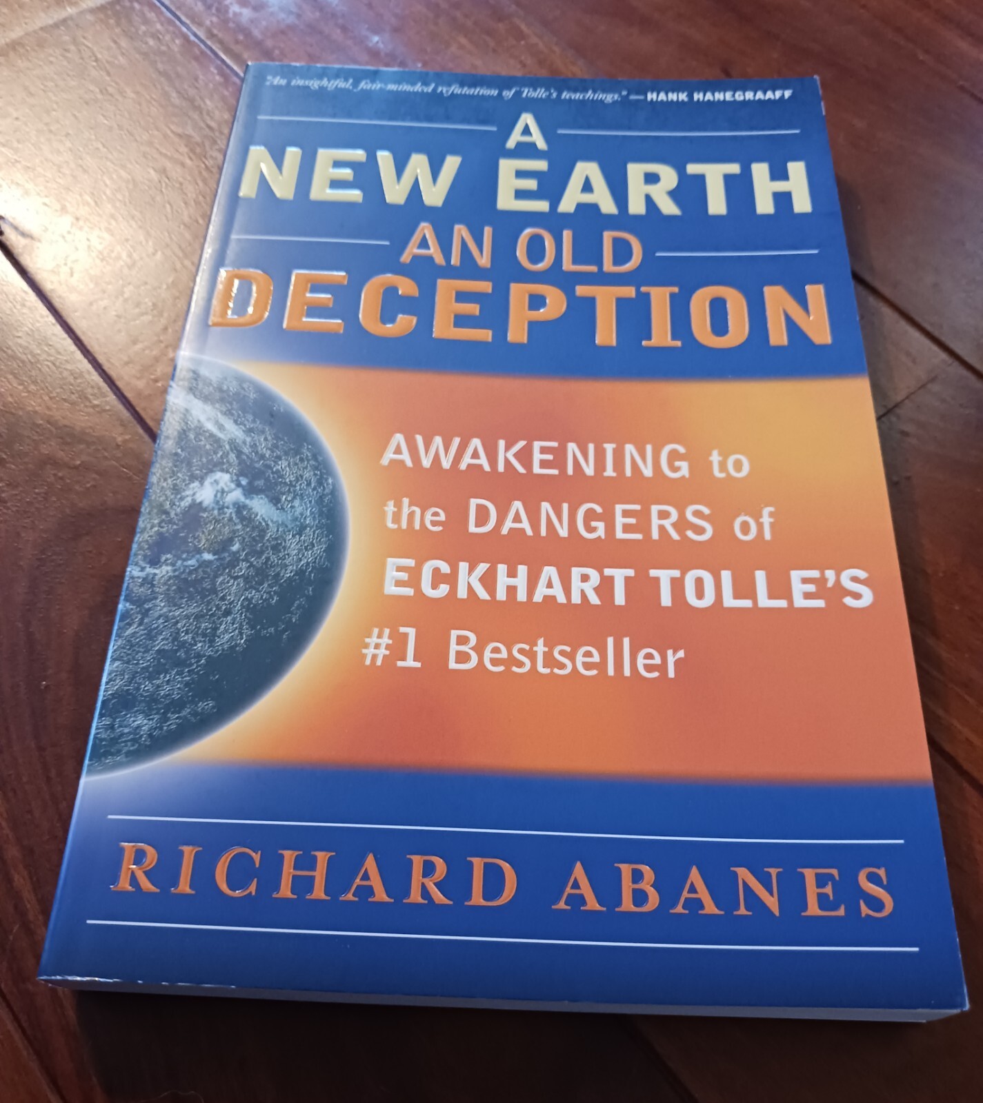 A New Earth, An Old Deception: Awakening to the Dangers of Eckhart Tolle