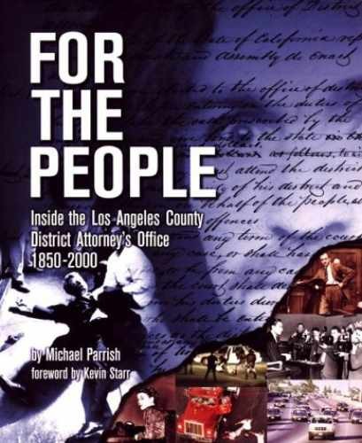 For The People: Inside the Los – Hardcover, by Parrish Michael – Acceptable