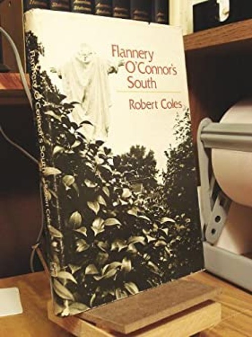 Flannery O’Connor’s South Hardcover Robert Coles