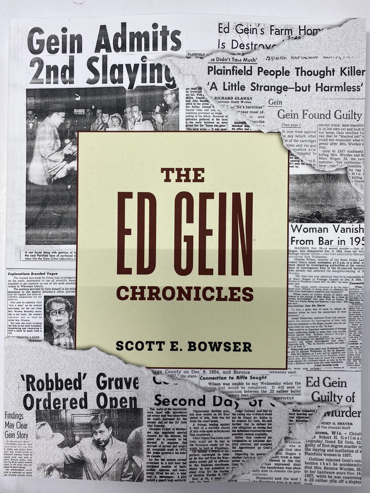 The Ed Gein Chronicles by Scott Bowser Brand New, Autographed, Free shipping