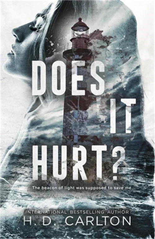 Does It Hurt? by H. D. Carlton (2022, Trade Paperback)