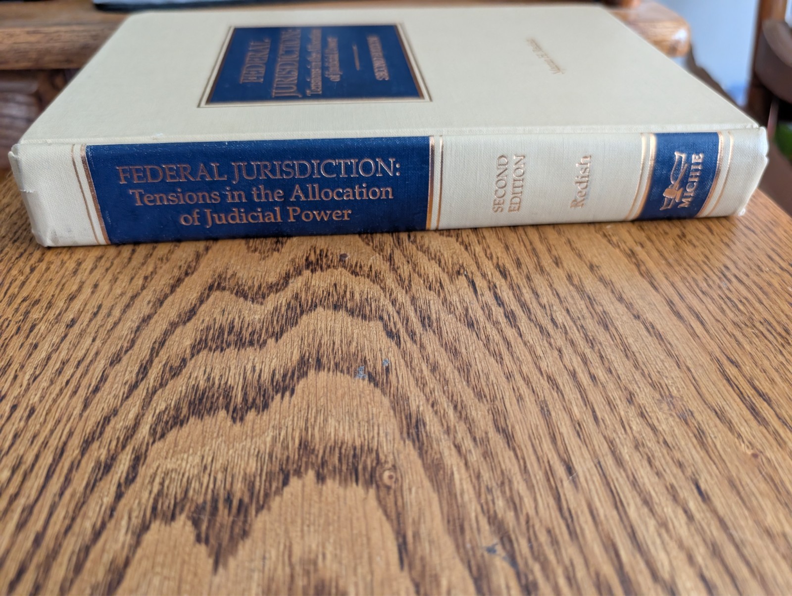 Federal Jurisdiction: Tensions Allocation of Judicial Power By Redish 2nd Ed.