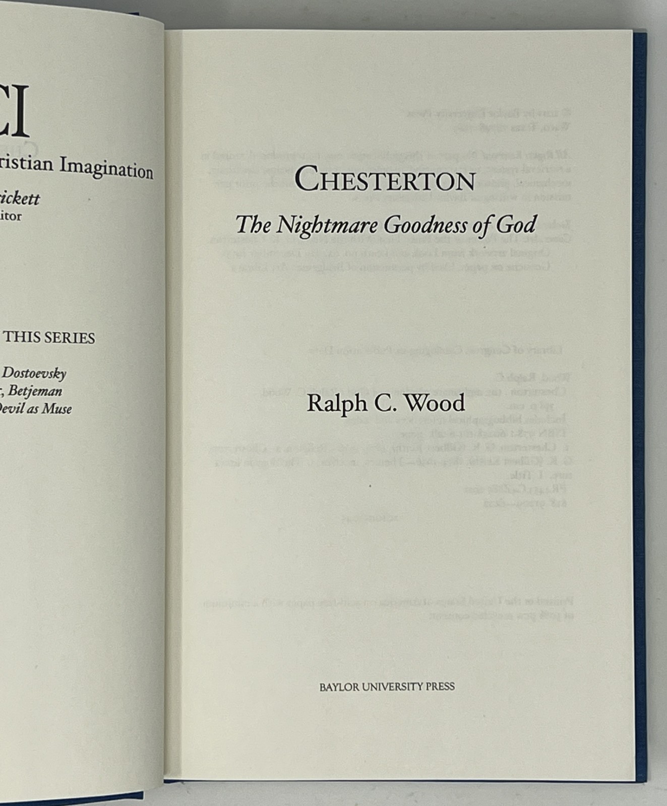 Chesterton: The Nightmare Goodness of God by Ralph Wood – 2011 HC/DJ Baylor Univ