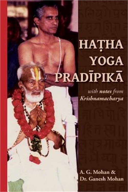 Hatha Yoga Pradipika: Translation with Notes from Krishnamacharya (Paperback or