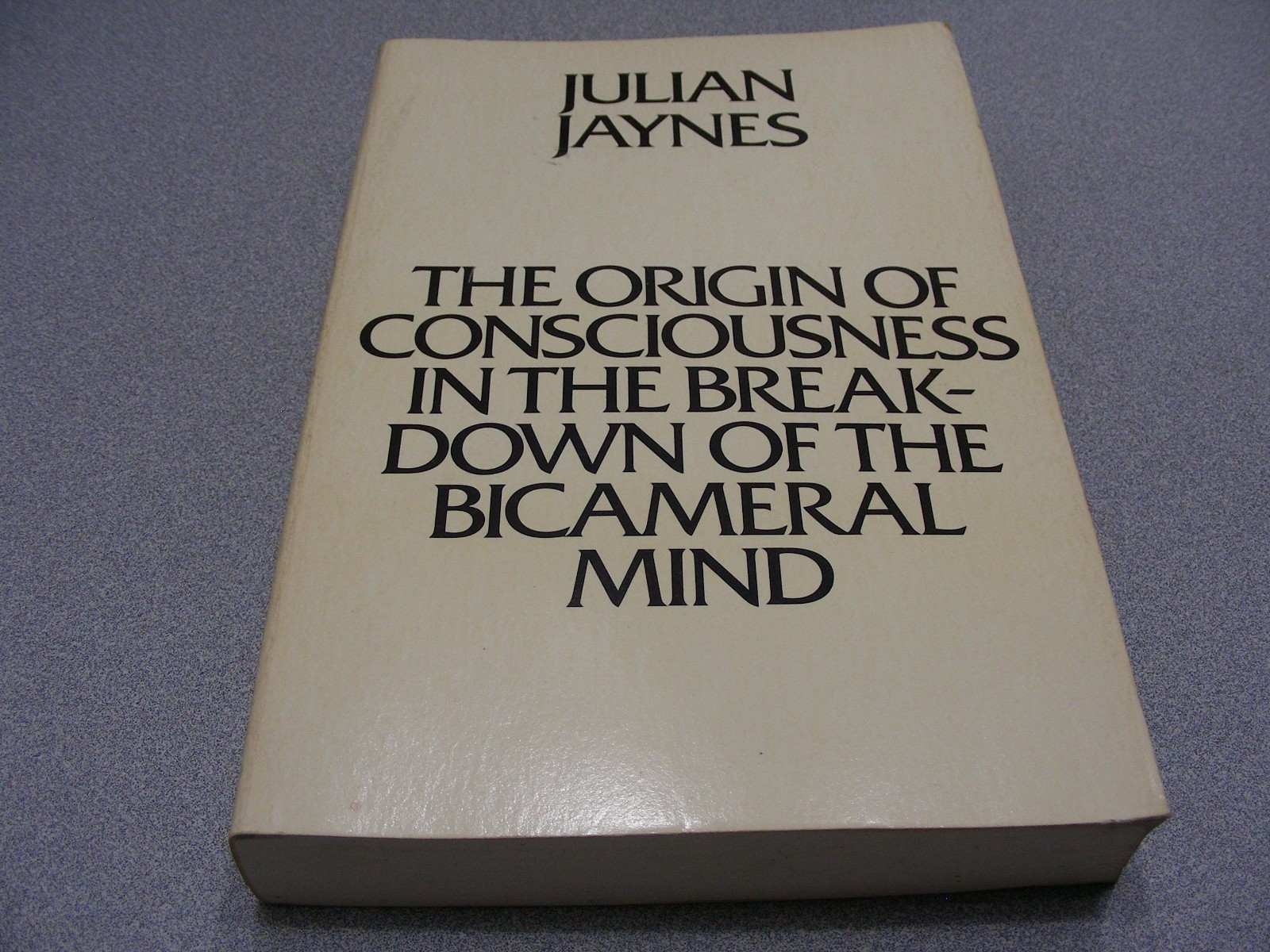 ORIGIN OF CONSCIOUSNESS IN THE BREAKDOWN OF THE BICAMERAL MIND – 1982 PB Book!