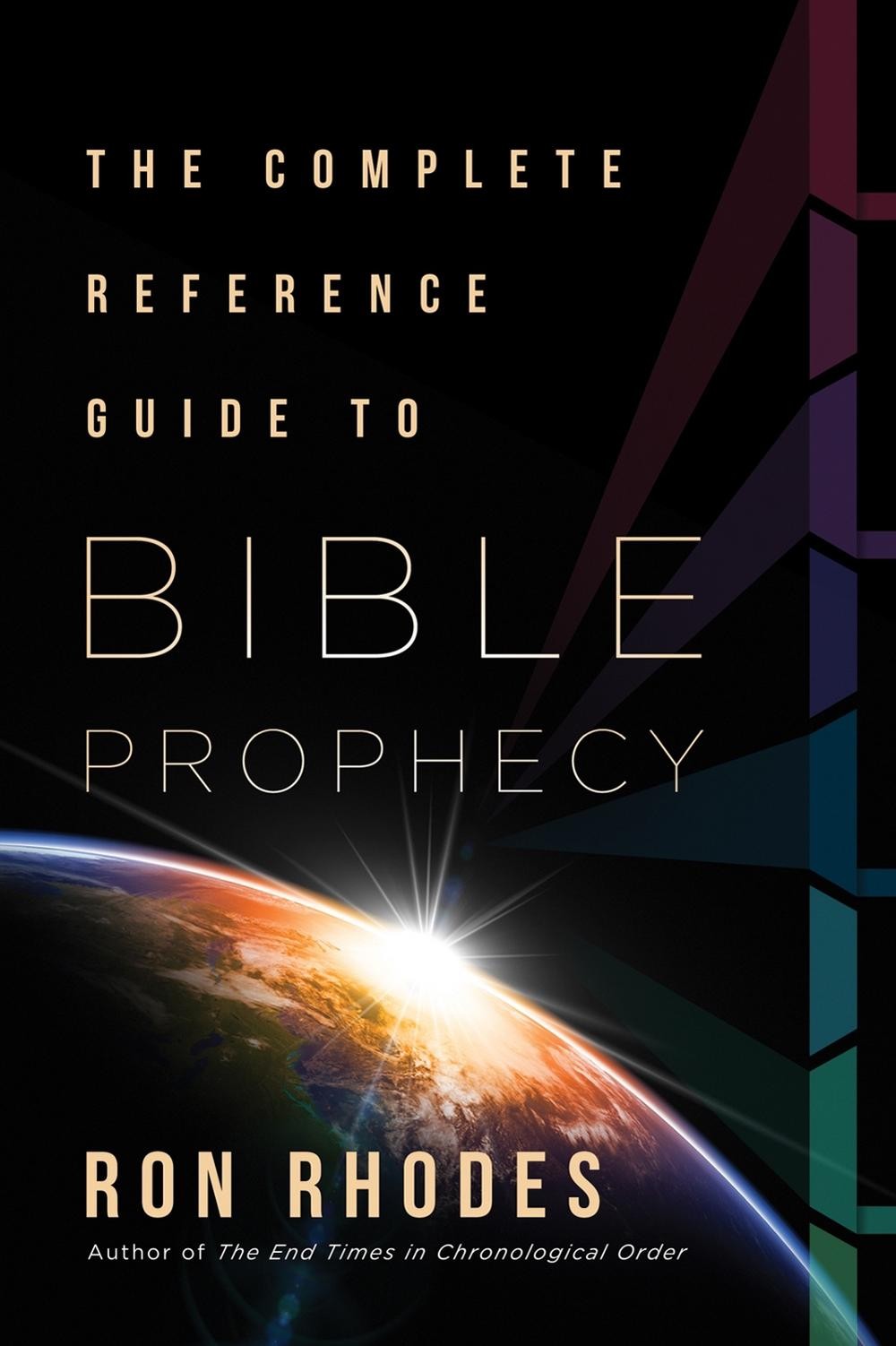 The Complete Reference Guide to Bible Prophecy by Ron Rhodes Paperback Book