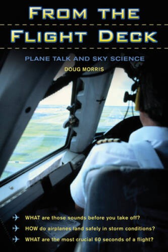 From the Flight Deck: Plane Talk and Sky Science – Paperback – VERY GOOD