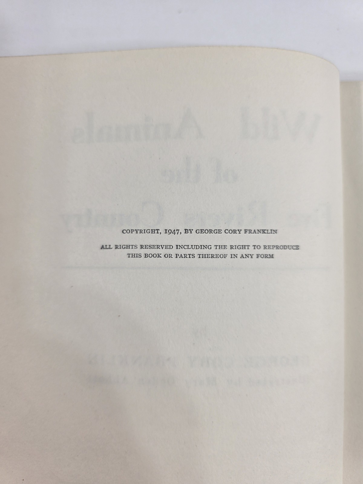 Wild Animals of the Five Rivers Country George Franklin 1947 Mary Ogden Abbott