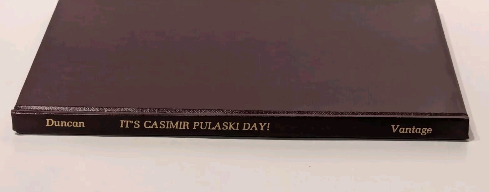 It’s Casimir Pulaski Day – Bettie Noll Duncan SIGNED 1979 Hardcover 1st Edition