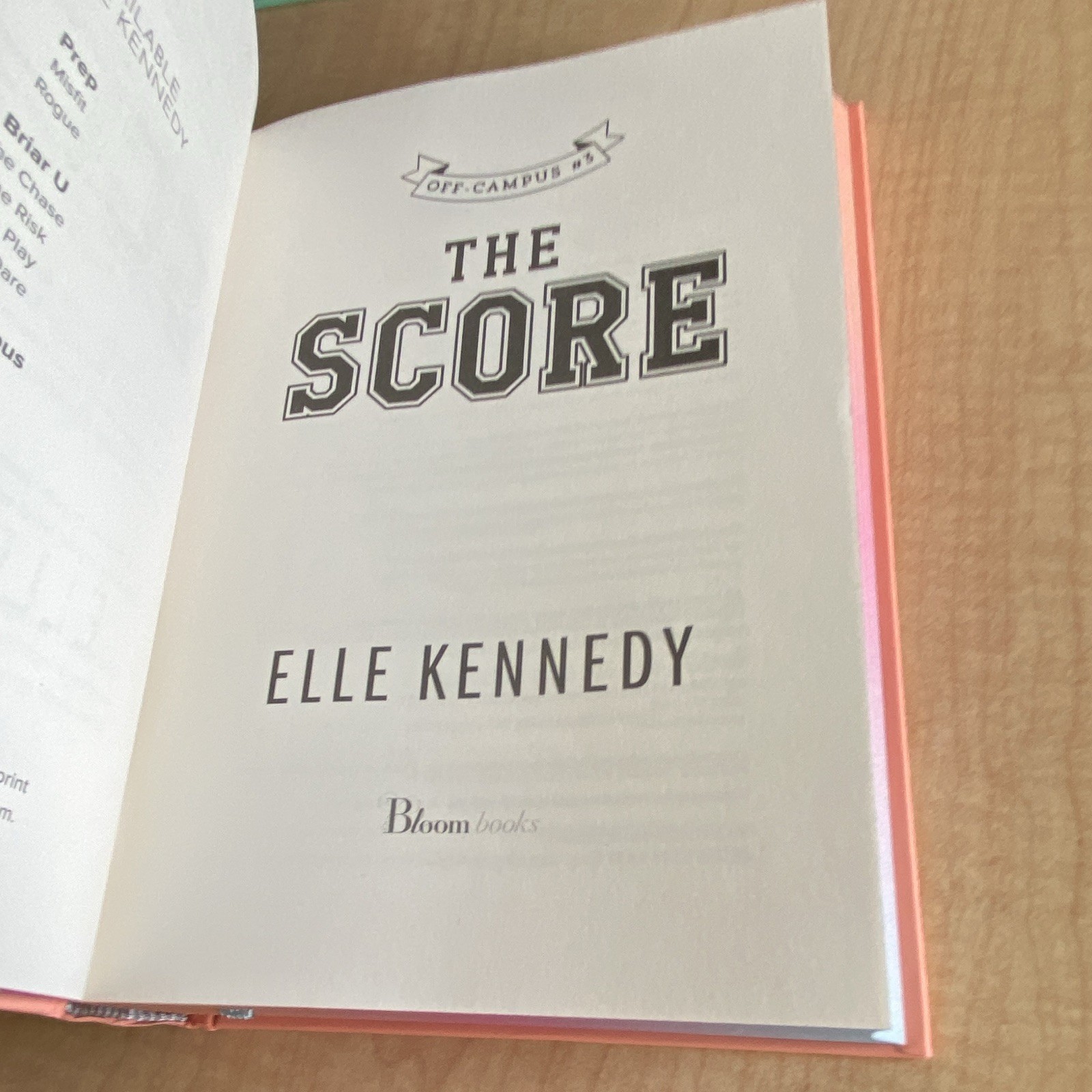The Score (Off-Campus) by Elle Kennedy, Bloom Books, YA Fiction Novel, HC