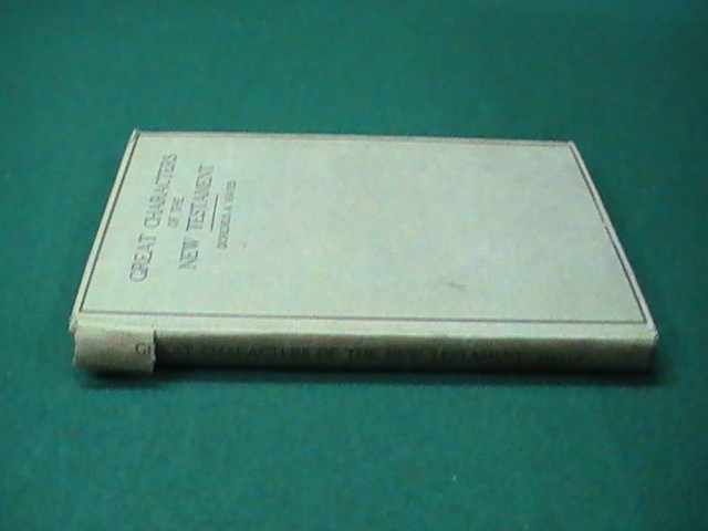 New Testament Characters 1920 1st edition Great of the by Doremus Almy Hayes