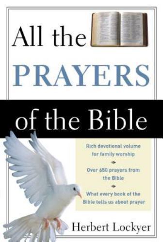 All the Prayers of the Bible, Lockyer, Herbert, Good Book