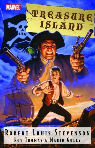 Treasure Island (Marvel Illustrated) By Roy Thomas. 978078512595
