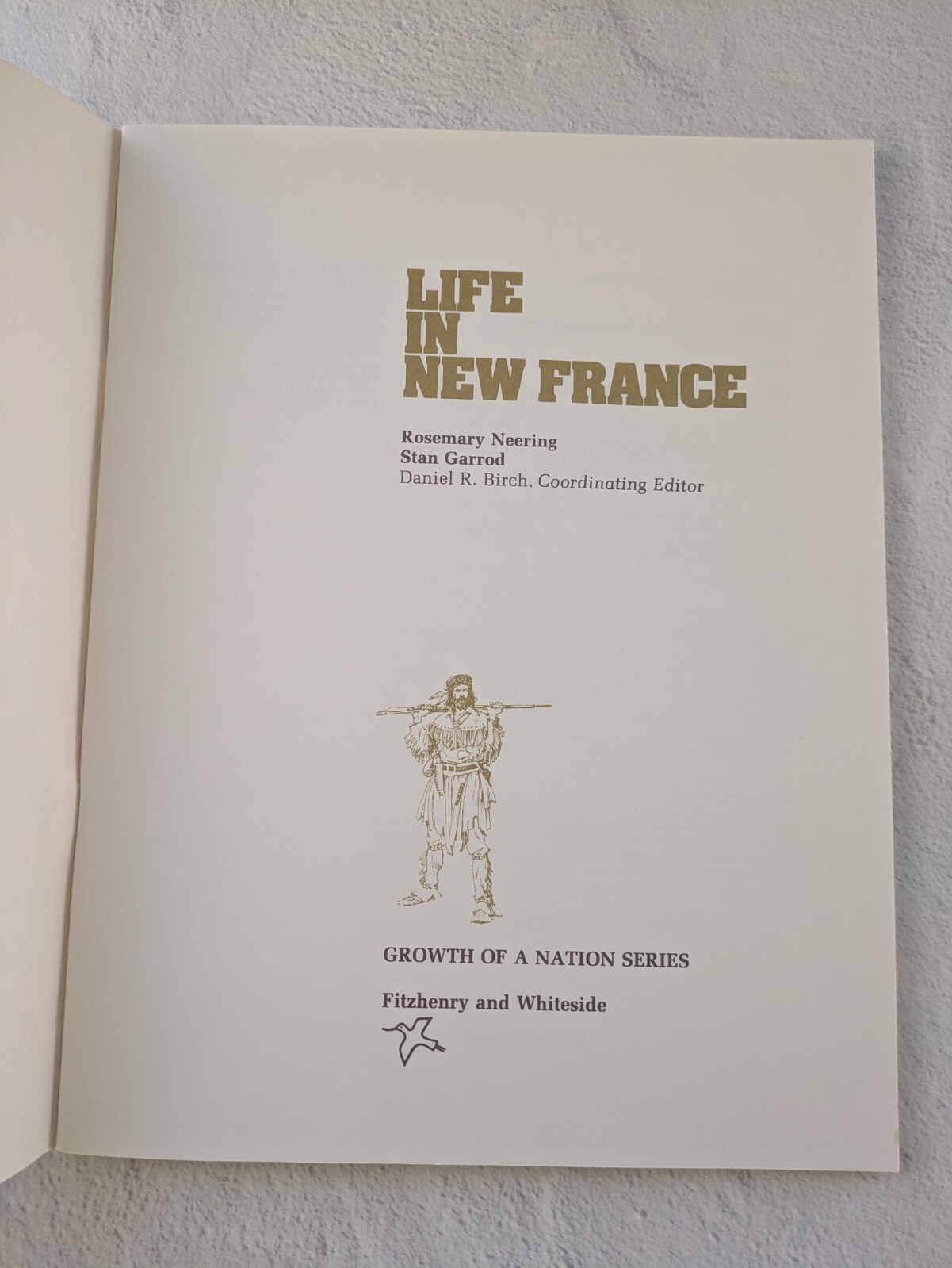 Canadian History-Growth of A Nation Series by Rosemary Neering 1974 7 Volumes