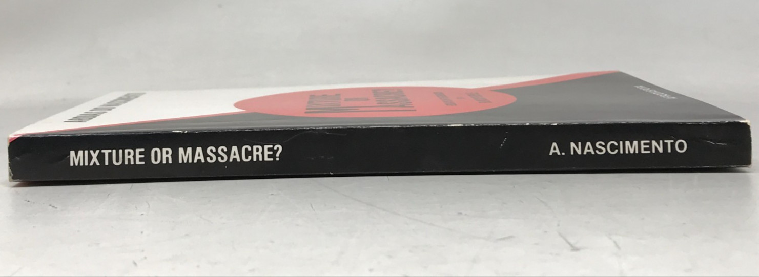 Mixture or Massacre? Essays in the Genocide of a Black People 1979 E-40