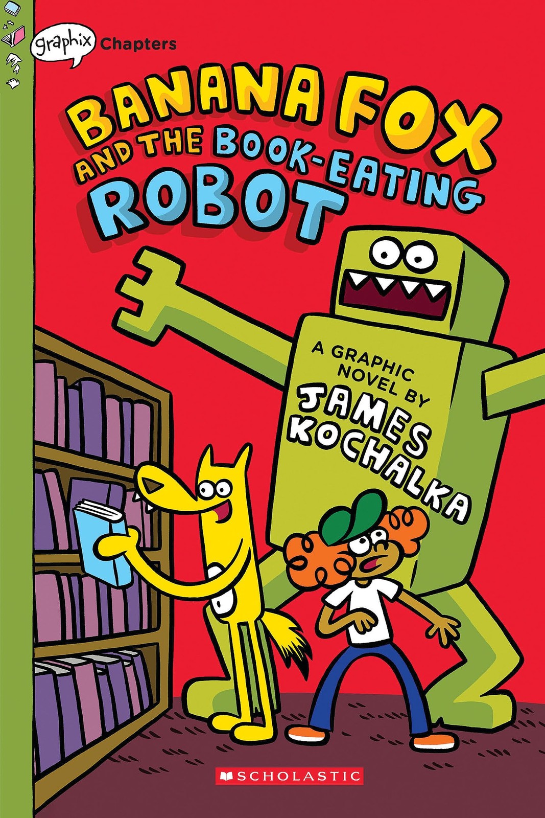 Banana Fox and the Book-Eating Robot: A Graphix Chapters Book (Banana Fox #2…
