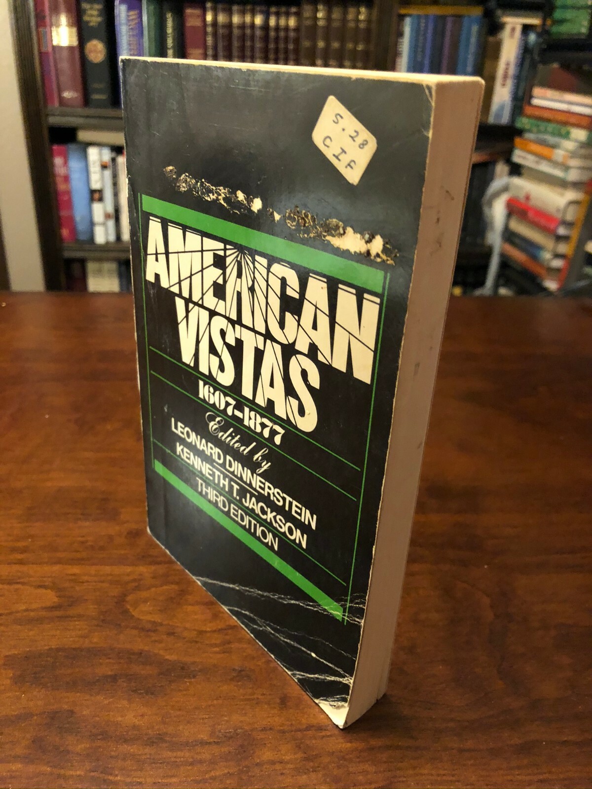 AMERICAN VISTAS 1607-1877 by Leonard Dinnerstein (1979 – PB) GOOD ++