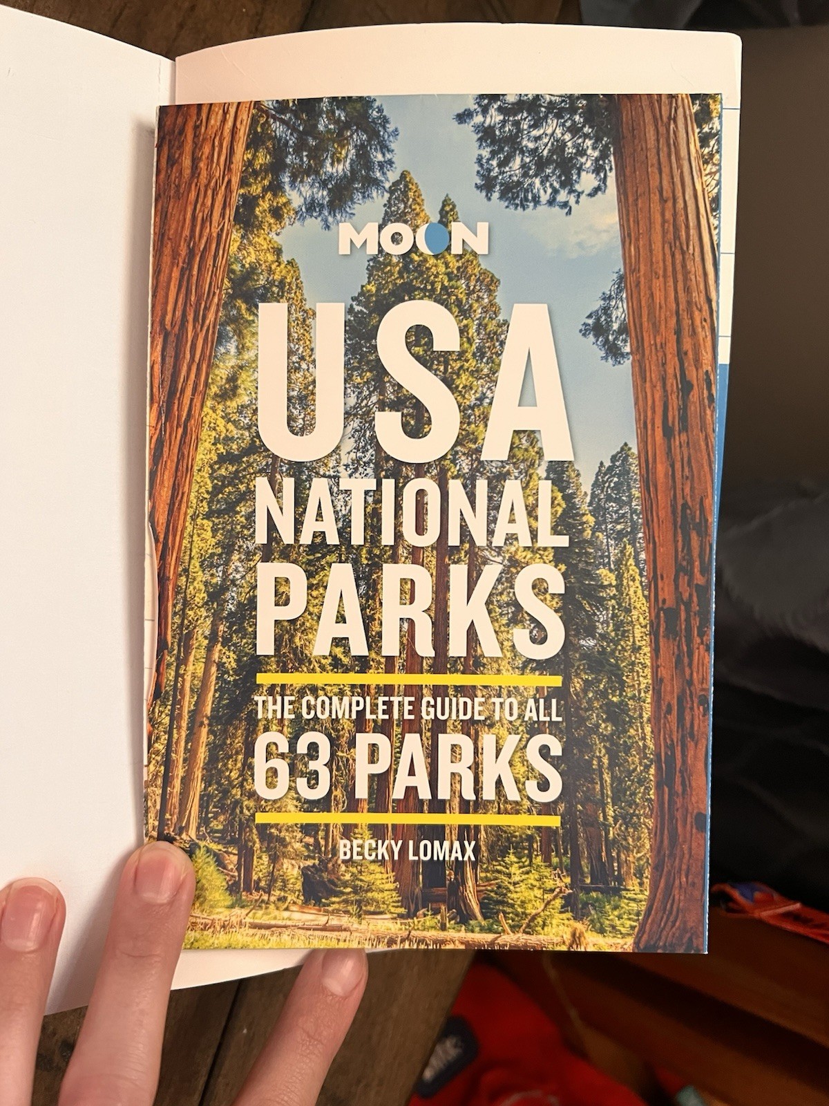 Moon USA National Parks: The Complete Guide to All 63 Parks by Lomax, Becky