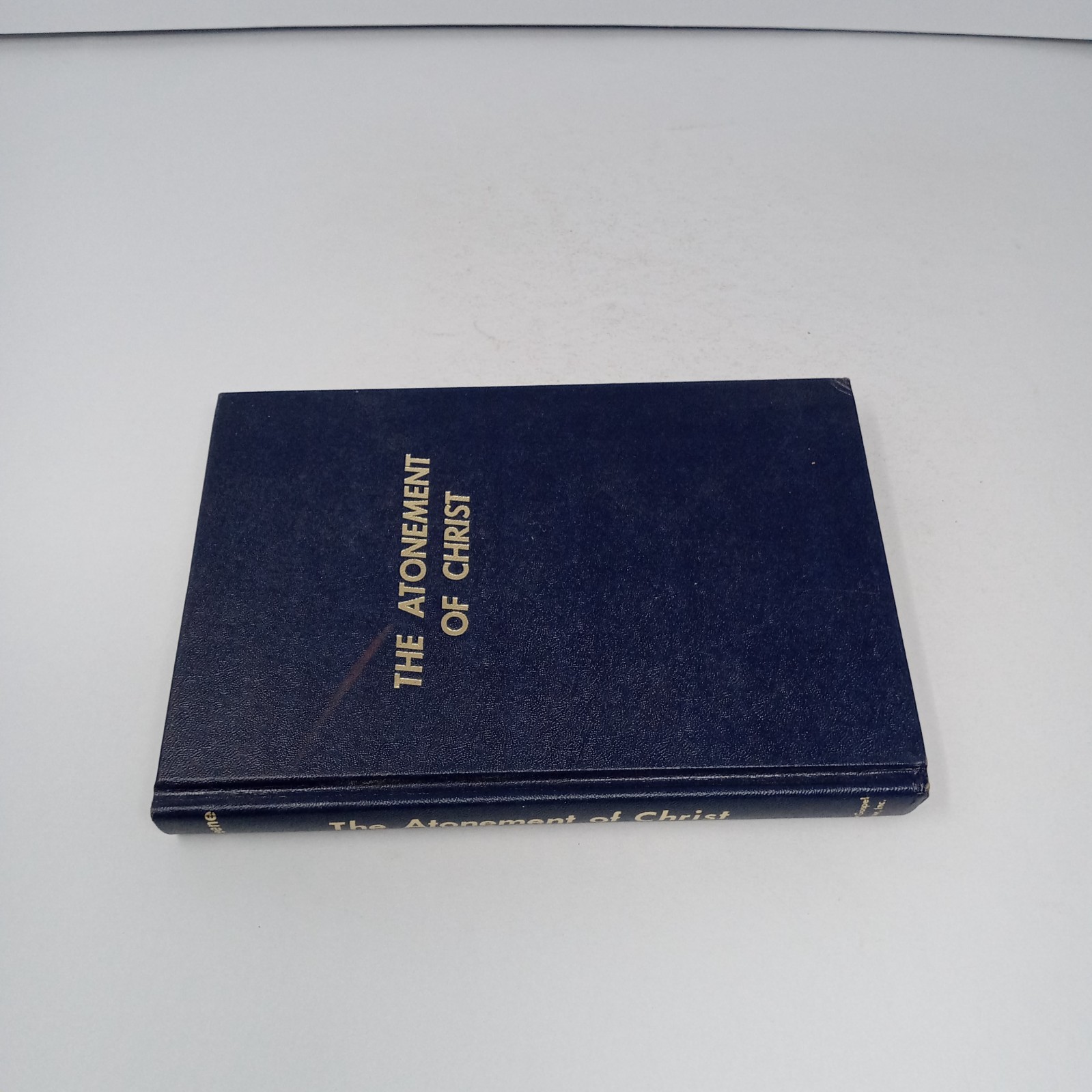 The Atonement of Christ 1968 The Gospel Hour, Inc. Hardcover by Oliver B. Greene